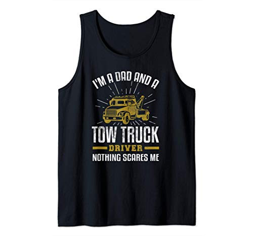 Mens Tow Truck Driver Dad Shirt Funny Tow Truck Father Gift Tank Top