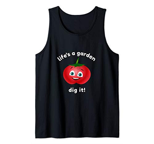 Gardeners Design Lifes a Garden Dig It Tank Top Gardeners Design Lifes a Garden Dig It Tank Top