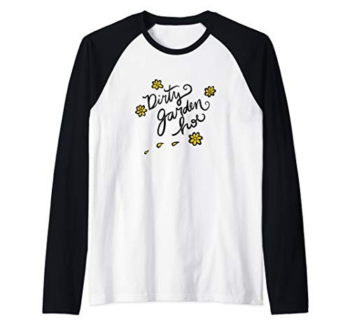 Dirty Garden HOE funny retro gardeners Raglan Baseball Tee