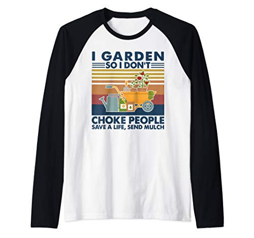 Funny I Garden So I Dont Choke People Gardening Raglan Baseball Tee