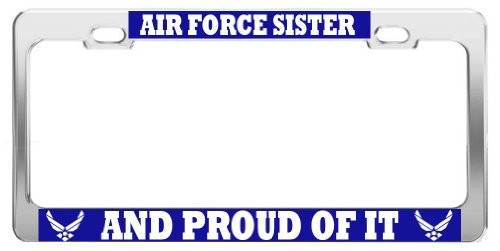 Product Express AIR Force Sister and Proud of IT ST1 United States U.S. Army Steel License Plate Frame Product Express AIR Force Sister and Proud of IT ST1 United States U.S. Army Steel License Plate Frame