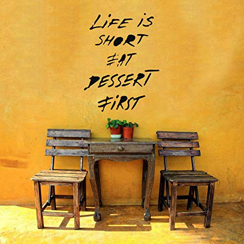 Vinyl Sticker Life Is Short Eat Desert First Quote Phrase Restaurant Kitchen Cafe Bakery Sign Mural Decal Wall Art Decor SA2493