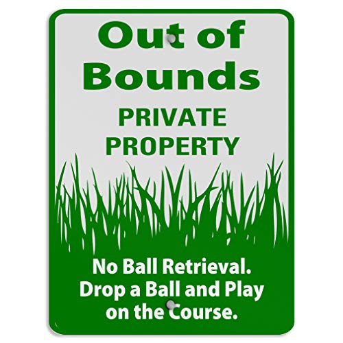 Aluminum Vertical Metal Sign Multiple Sizes Out of Bounds Private Property No Ball Retrieval Green Golf Course with Border Weatherproof Street 9x12Inches
