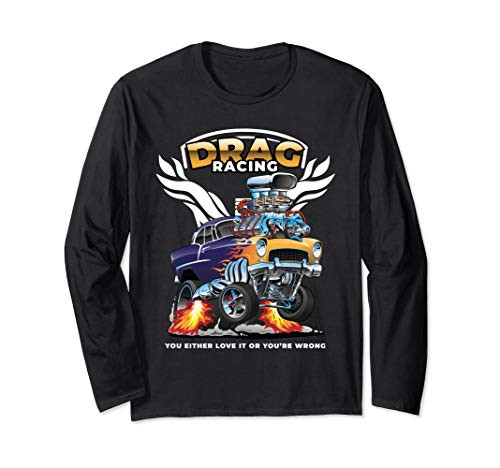 Funny Drag Racing Gift Race Drivers and Bracket Racing Fans Long Sleeve T-Shirt Funny Drag Racing Gift Race Drivers and Bracket Racing Fans Long Sleeve T-Shirt