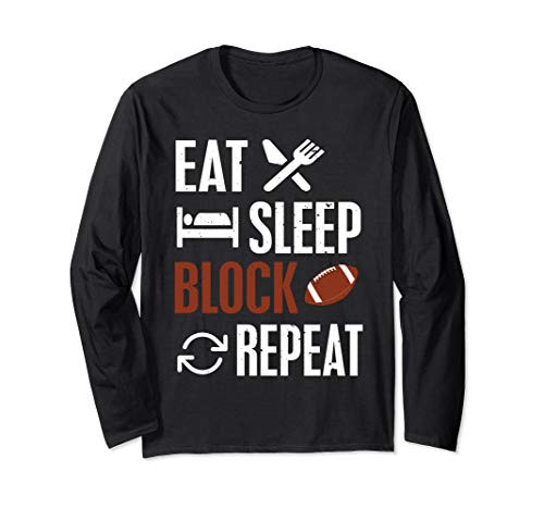 Eat Sleep Block Repeat Football Offensive Lineman Gift Long Sleeve T-Shirt
