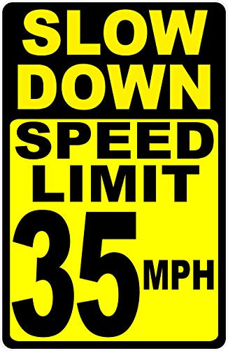 Slow Down Speed Limt 35 MPH Sign. Metal. Neighborhood Safety Signs  12 inch  x 18 inch