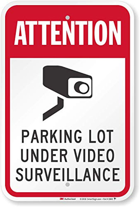 inch Attention - Parking Lot Under Video Surveillance inch Sign By SmartSign 12 inch x 18 inch 3M High Intensity Grade Reflective Aluminum inch Attention - Parking Lot Under Video Surveillance inch Sign By SmartSign 12 inch x 18 inch 3M High Intensity Grade Reflective Aluminum