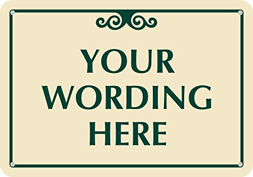 SmartSign inch Add Your Wording Here inch  Custom Decorative Sign   7 inch  x 10 inch  Aluminum