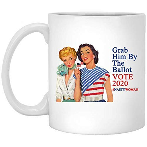 Grab Him By The Ballot Vote 2020 Nasty Woman American Flag Mug coffee mug halloween 11oz Grab Him By The Ballot Vote 2020 Nasty Woman American Flag Mug coffee mug halloween 11oz