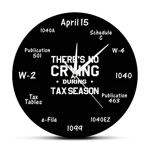 The Geeky Days There is No Crying During Tax Season Funny Tax Accountant Wall Clock Accounting Home Decor Wall Watch Gift for Tax Accountant