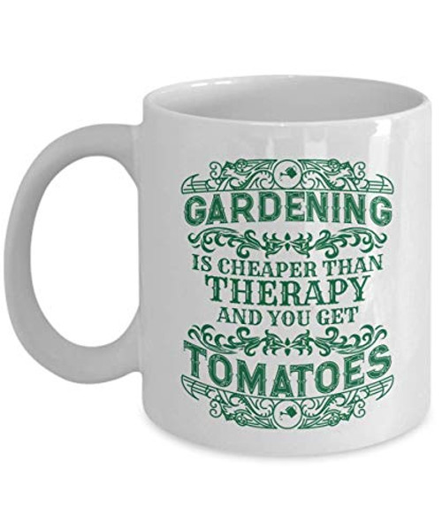 Gardening Is Cheaper Than Therapy And You Get Tomatoes Funny Gardeners Coffee  and  Tea Gift Mug Cup For A Dad Mom Grandpa Or Grandma Who Owns A Vegetable Garden