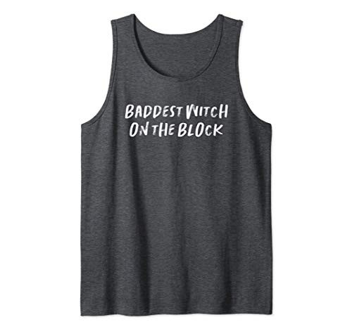 Baddest Witch on the Block Tank Top