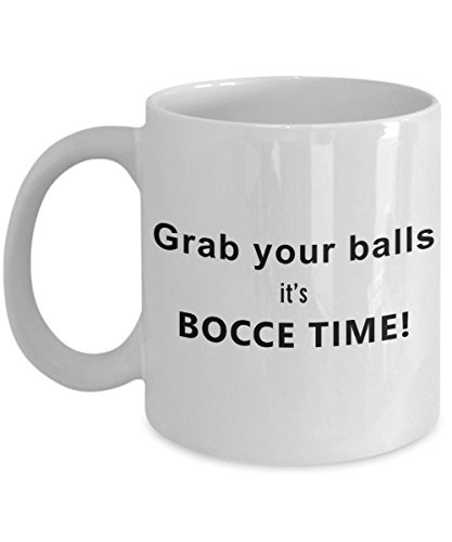 Bocce Mugs - Grab Your Balls Its Bocce Time Awesome Funny Coffee Cup Gift For Sports Fanatics