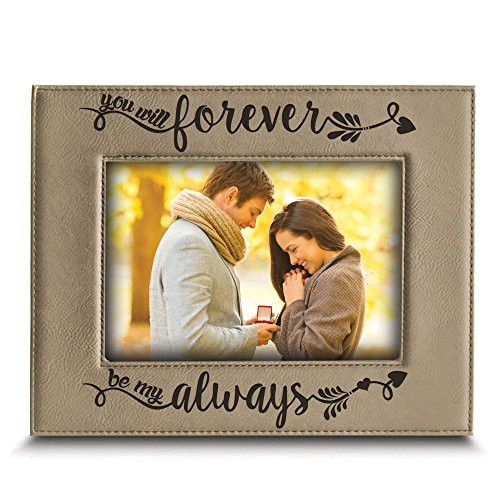 BELLA BUSTA - You Will Forever, be My Always Picture Frame - Engraved Leather Frame Gift for Couple (4"x 6" Horizontal (Beige))