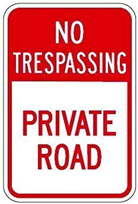 No Trespassing Private Road Sign Funny Decorative Yard Signs for Outdoors Home Aluminum Wall Sign Reflective Safety Sign 12 X 18 Inch
