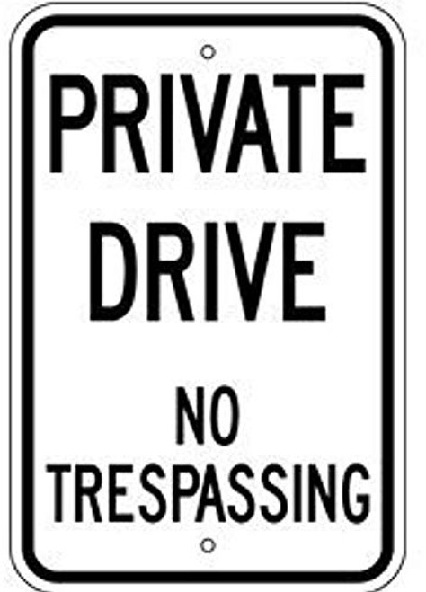 Aluminum Private Drive No Trespassing Sign Funny Decorative Yard Signs for Outdoors Home Metal Aluminum Wall Sign Reflective Safety Sign 12 X 18 Inch