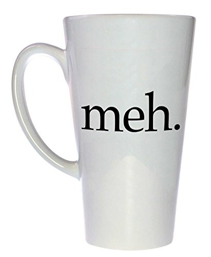 Meh Tall Latte Coffee or Tea Mug