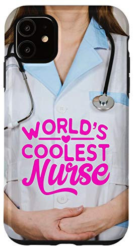 iPhone 11 Worlds Coolest Nurse Health Care Workers Appreciation Phone Case