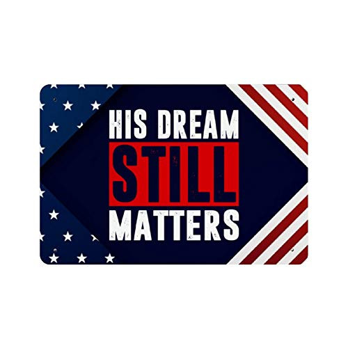 Garden Yard Porch Martin Luther King Jr Day - I Have A Dream - MLK Day Metal Sign Outdoor Decorative Metal Plaque