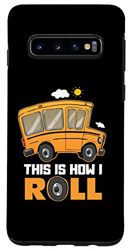Galaxy S10 This Is How I Roll Bus Driver Case