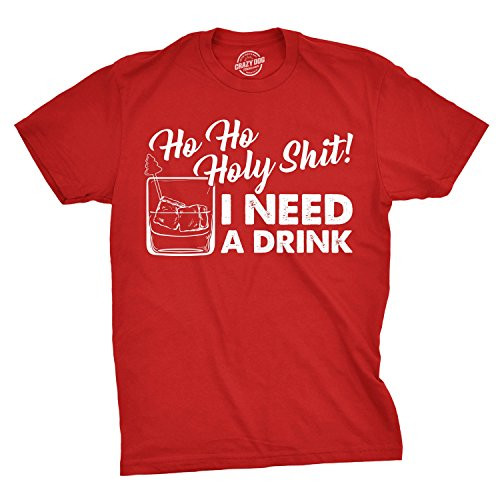 Mens Ho Ho Holy Shit I Need A Drink T Shirt Funny Santa Claus Christmas Tee Guys  Red  - XXL