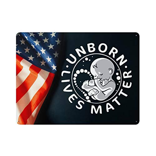 MOEEZE Pro-Life Anti-Abortion-Unborn-Lives-Matter Metal Sign Home Decor Outdoor Patio Decorative Sign