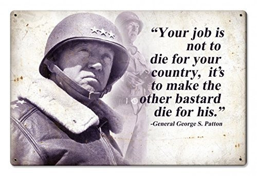 General George S. Patton Not to Die Quote Metal Sign