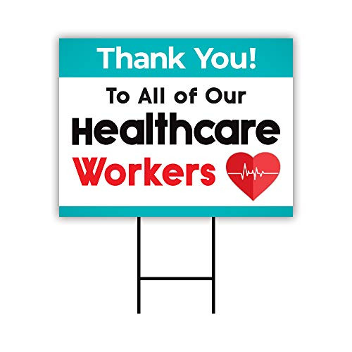 Thank You Healthcare Workers Yard Sign 24 inch  x 18 inch  - Coroplast Visible Text Long Lasting Rust Free Healthcare Workers Heroes Appreciation Sign with Metal H-Stake D  24x18 Single Sided