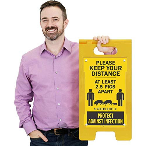 SmartSign Social Distancing Sign A-Frame Keep Your Distance Sign - Funny 2.5 Pigs Apart Message   25x12 Inches Double-Sided Portable Sign for Factory Store Warehouse