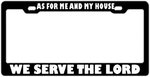 Lplpol As for Me and My House We Serve The Lord Black Auto License Plate Frame Cover Aluminum Metal Auto Car Tag Cover Frame 6x12 Inch AT3371 Lplpol As for Me and My House We Serve The Lord Black Auto License Plate Frame Cover Aluminum Metal Auto Car Tag Cover Frame 6x12 Inch AT3371