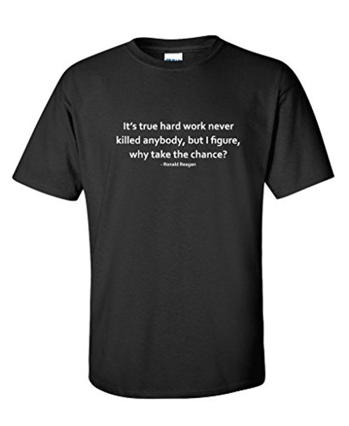 Its True Hard Work Never Graphic Novelty Sarcastic Funny T Shirt XL Black Its True Hard Work Never Graphic Novelty Sarcastic Funny T Shirt XL Black