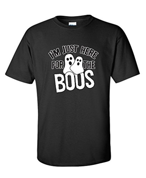 Im Just Here for The Boos Graphic Novelty Sarcastic Funny T Shirt XL Black Im Just Here for The Boos Graphic Novelty Sarcastic Funny T Shirt XL Black