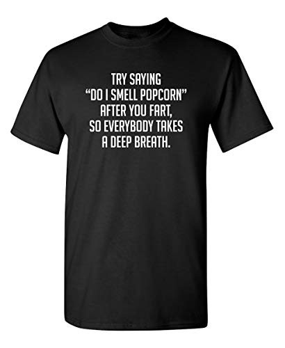 Do I Smell Popcorn Graphic Novelty Sarcastic Funny T Shirt XL Black