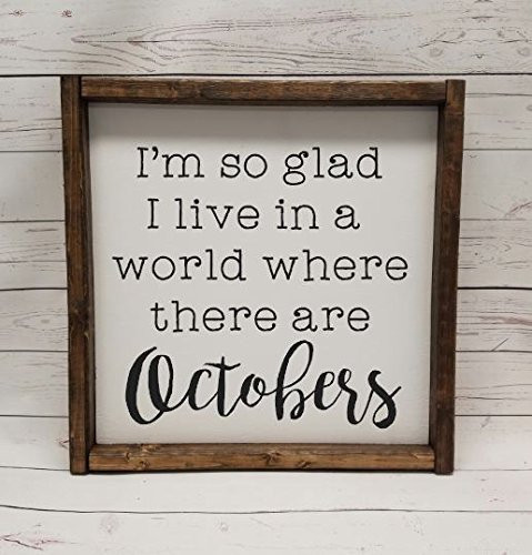 Im so glad I live in a world where there are Octobers Fall Signs several options October 31 boo halloween sign Farmhouse rustic decor fixer upper style