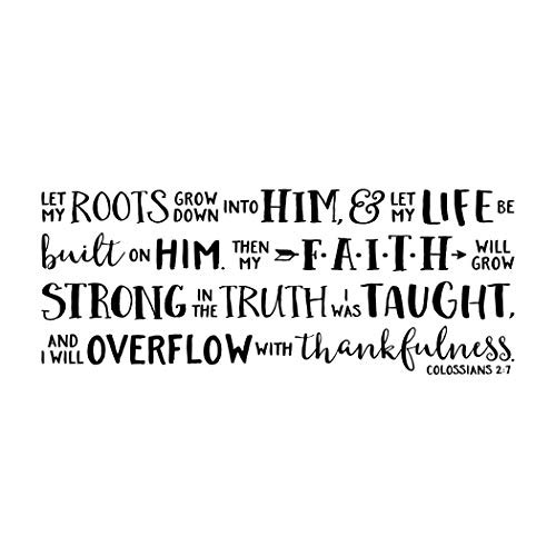 Colossians 2 7 Vinyl Wall Decal by Wild Eyes Signs Let my roots grow down into Him Faith Quote Youth Art Church Wall Words Modern Christian Decor COL2V7-0001 Colossians 2 7 Vinyl Wall Decal by Wild Eyes Signs Let my roots grow down into Him Faith Quote Youth Art Church Wall Words Modern Christian Decor COL2V7-0001
