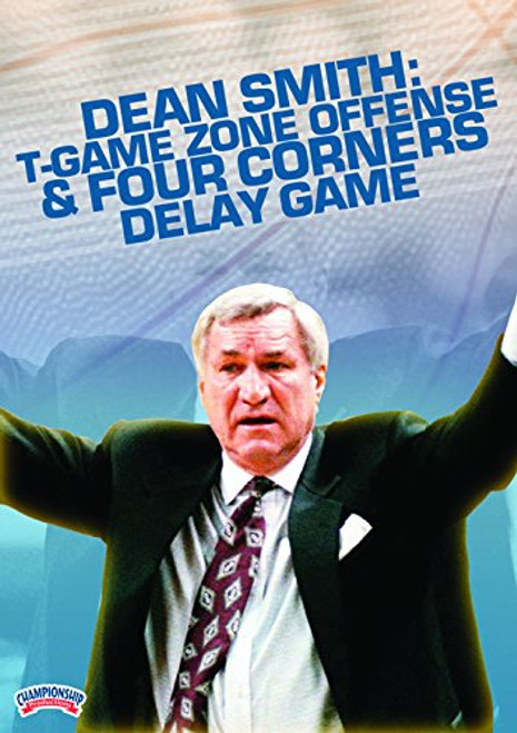 Dean Smith T-Game Zone Offense and Four Corners Delay Game DVD Dean Smith T-Game Zone Offense and Four Corners Delay Game DVD