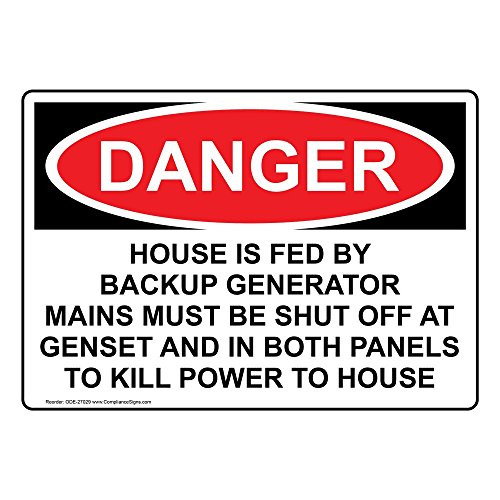 Danger House is Fed by Backup Generator Mains Must OSHA Safety Label Decal 5x3.5 in. 4-Pack Vinyl for Electrical by ComplianceSigns