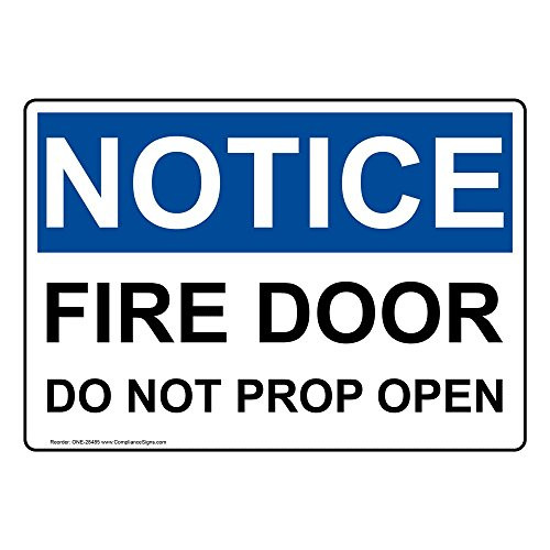Notice Fire Door Do Not Prop Open OSHA Label Decal 5x3.5 inch 4-Pack Vinyl for Fire Safety Equipment by ComplianceSigns
