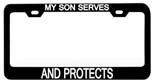 JUCHen My Son Serves and Protects Police U.S. Canada Passed Car Tag Frame Aluminum Metal License Plate Frame Black
