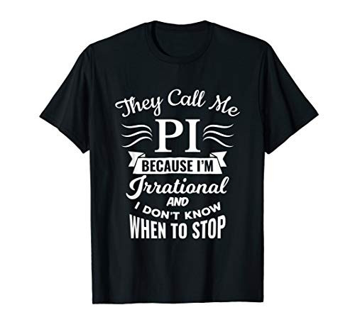 They Call Me Pi Symbol Pi Day Cute Funny Gift T-Shirt