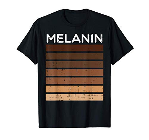 Melanin Black History Pride BHM African Men Women Kids Gift T-Shirt