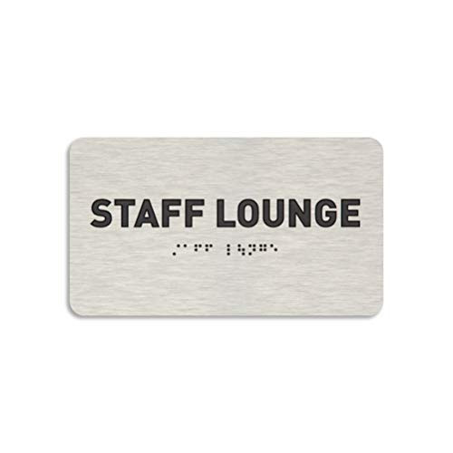 Staff Lounge Sign - ADA Compliant Utility Sign Raised Letters Grade 2 Braille Brushed Aluminum TCO Inspection Certified Install Ready  7W x 4H