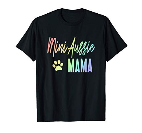 Mini Aussie Mama Rainbow Paw Print Australian Shepherd Mom T-Shirt