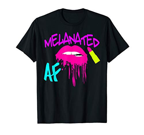 Melanated Drip Dripping Melanin Love My Melanin Black Owned T-Shirt