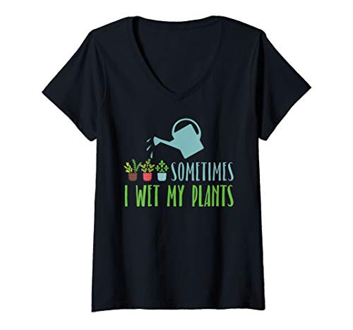 Womens Sometimes I Wet My Plants Gardening and Garden Lovers Gift V-Neck T-Shirt Womens Sometimes I Wet My Plants Gardening and Garden Lovers Gift V-Neck T-Shirt