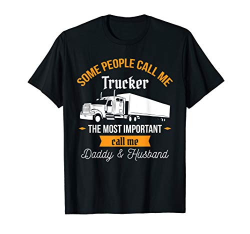 Mens Trucker Daddy  and  Husband - Truck Driver T-Shirt