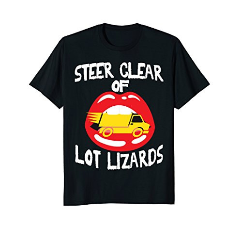 Funny Lot Lizard Semi Truck Driver T-shirt Trucker Stop Gift
