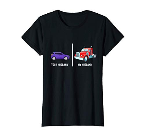 Womens My Husband Truck Driver Proud Trucker Wife Love Funny Gift T-Shirt