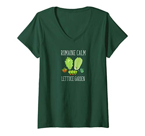 Womens Romaine Calm Lettuce Garden Funny Gardening Pun V-Neck T-Shirt Womens Romaine Calm Lettuce Garden Funny Gardening Pun V-Neck T-Shirt