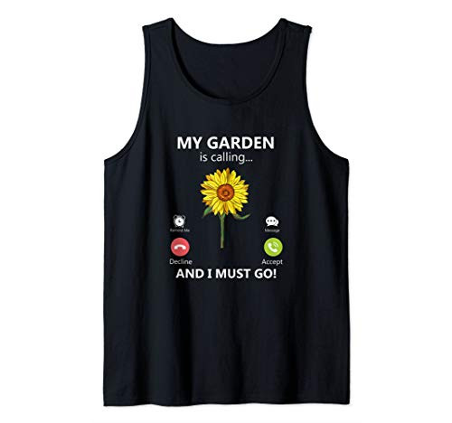My Garden Is Calling And I Must Go Gardener Plant Lover Tank Top